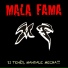 Mala Fama