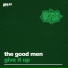 The good men give