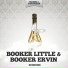 Booker Little & Booker Ervin