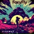 FoxyFly