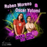 Ruben Moreno & Oscar Yotomi