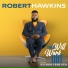 Robert Hawkins feat. Wess Morgan, Minon Sarten