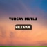 Turgay Mutlu