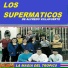 Los Supermaticos De Alfredo Villafuerte