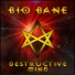 Audio Cure, Bio Bane