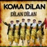 Koma Dilan