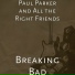 Paul Parker and All the Right Friends