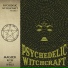 Psychedelic Witchcraft