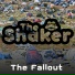 The Shaker