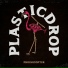 Plasticdrop