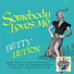 Betty Hutton plus Seeley and Fields