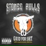 Stoned Bulls