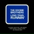 Doobie Brothers, The - Long Train Runnin'