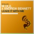 M.I.K.E. & Andrew Bennett
