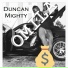 Duncan Mighty
