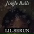 LIL SERUN