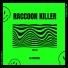 Raccoon Killer
