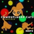 Camouflaged Cats