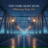 NewYork Night Music