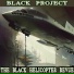 The Black Helicopter Revue