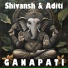 Shivansh & Aditi