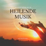 Heilung Musik für Körper und Seele
