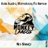 Flo Rence, Kole Audro & Monaloca