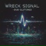 WreckSignal