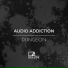 Audio Addiction