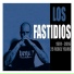 Los Fastidios