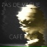 PAS DE VAGUE