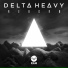 Delta Heavy