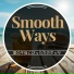 Smooth Ways
