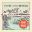 From Good Homes