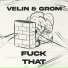 Velin, Grom