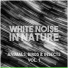 The Sound Of White Noise And Animals