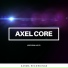 Axel Core