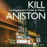 Kill Aniston