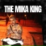 The Mika King