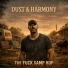 Dust & Harmony