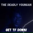 The Deadly Youngan