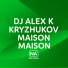 Dj Alex K, KRYZHUKOV