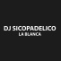 Dj Sicopadelico