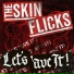 The Skinflicks