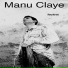 MANU CLAYE