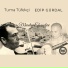 Tuma Tüfekçi, Edip Gürdal
