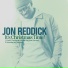 Jon Reddick, Terrian