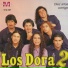 Los Dora 2