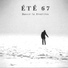 Été 67