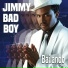 Jimmy Bad Boy